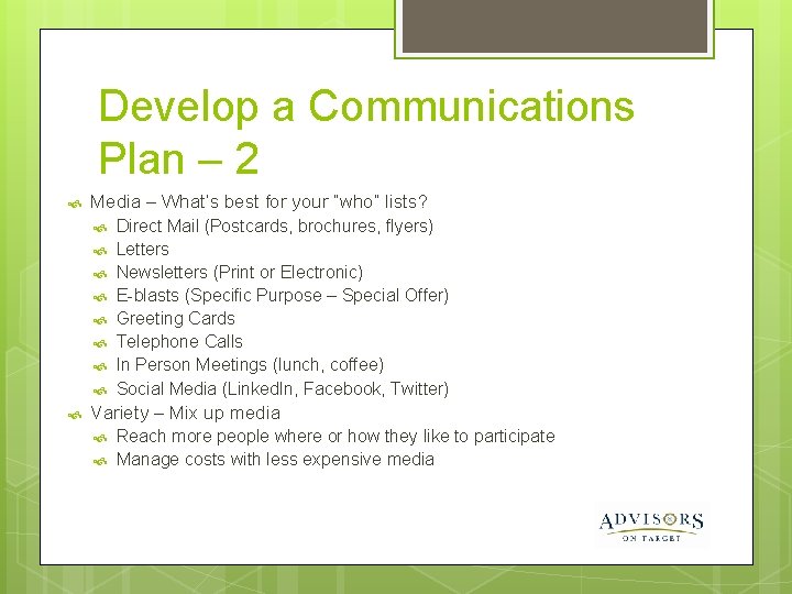 Develop a Communications Plan – 2 Media – What’s best for your “who” lists?