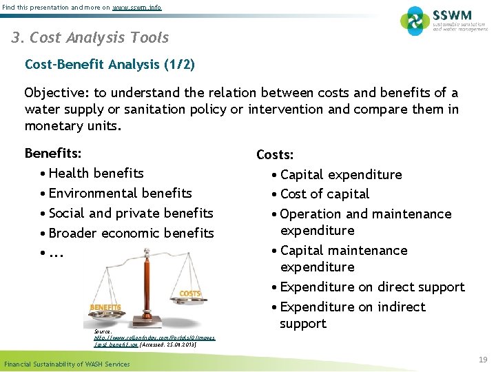 Find this presentation and more on www. sswm. info 3. Cost Analysis Tools Cost-Benefit