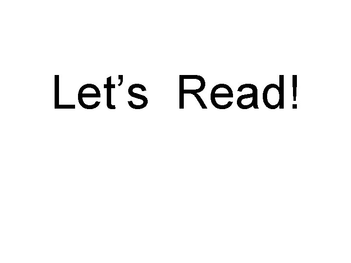 Let’s Read! 