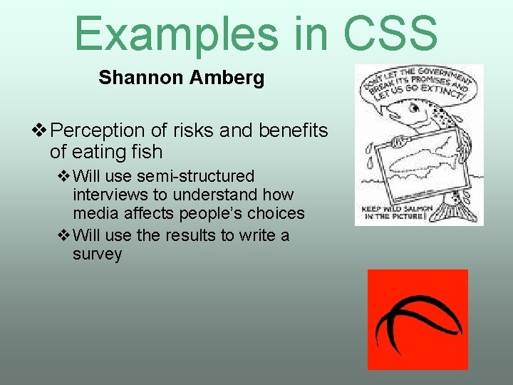 Examples in CSS Shannon Amberg v Perception of risks and benefits of eating fish