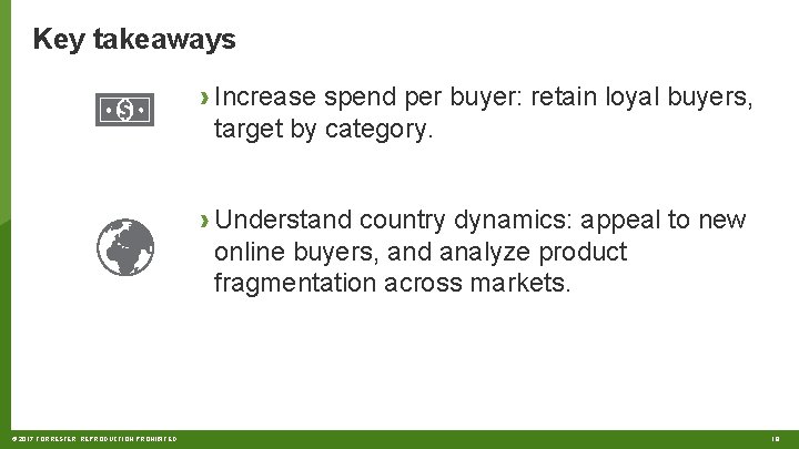 Key takeaways › Increase spend per buyer: retain loyal buyers, target by category. ›