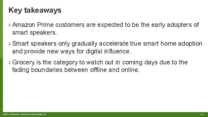 Key takeaways › Amazon Prime customers are expected to be the early adopters of