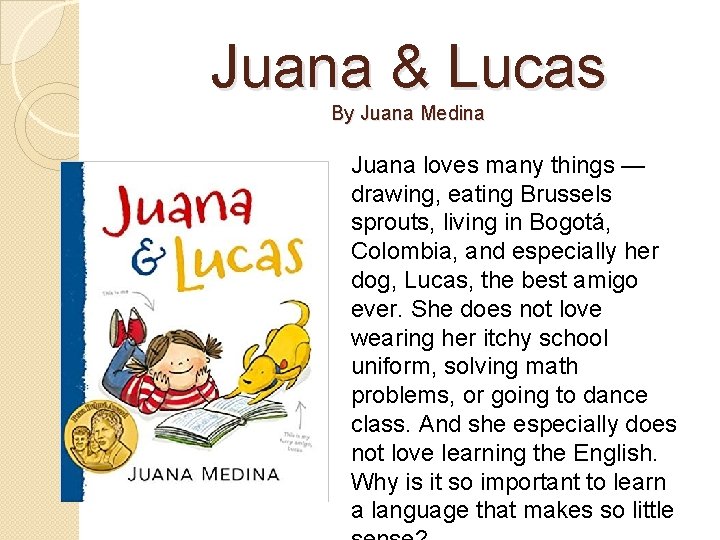 Juana & Lucas By Juana Medina Juana loves many things — drawing, eating Brussels