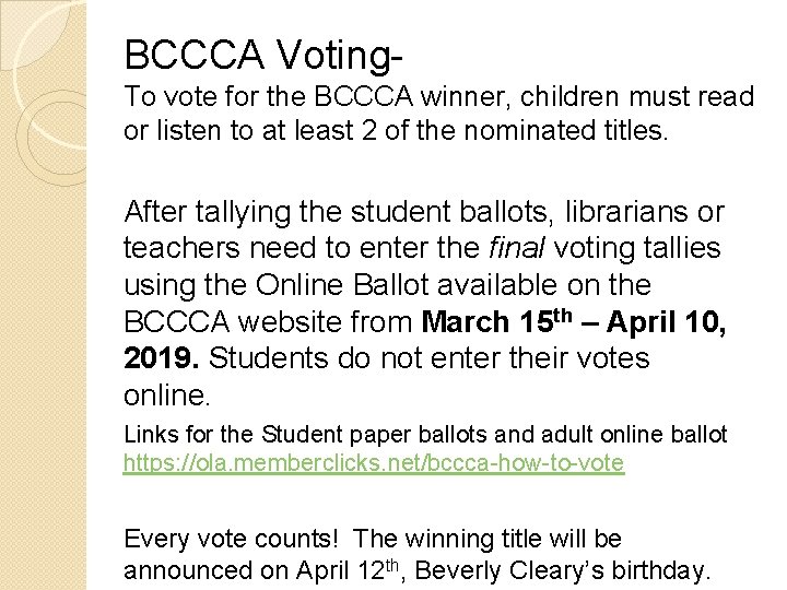 BCCCA Voting. To vote for the BCCCA winner, children must read or listen to