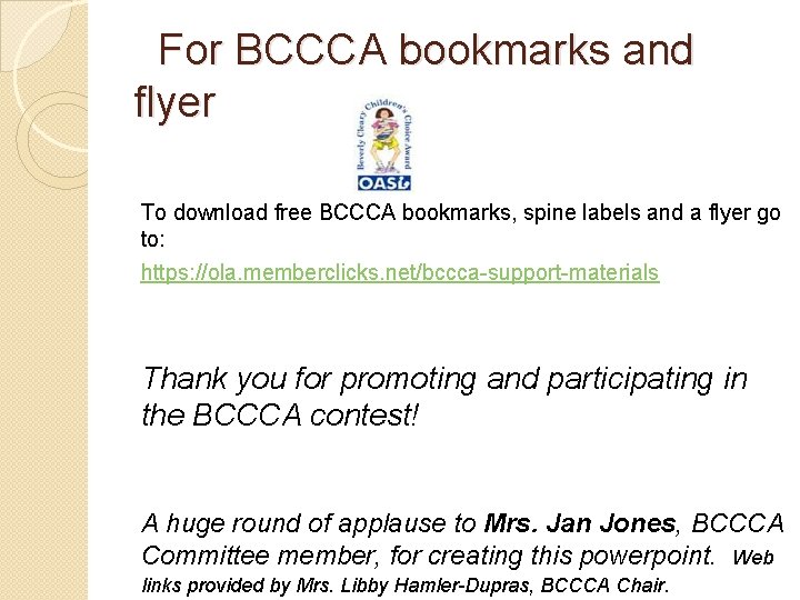  For BCCCA bookmarks and flyer To download free BCCCA bookmarks, spine labels and