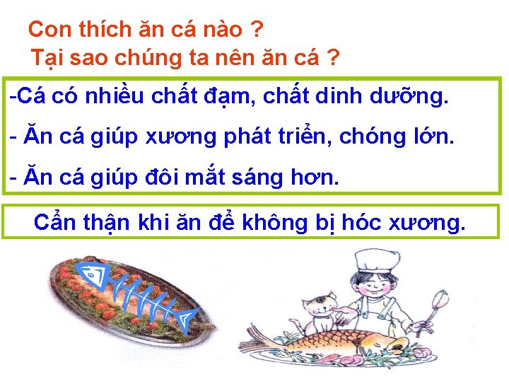 Con thích ăn cá nào ? Tại sao chúng ta nên ăn cá ?