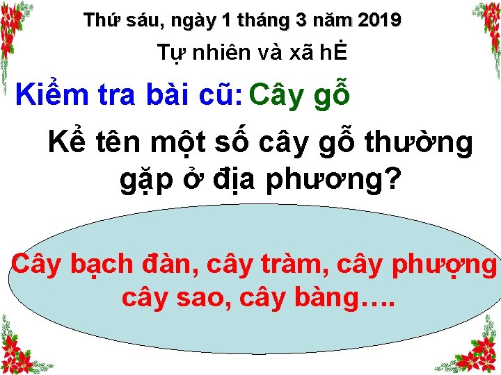 Thứ sáu, ngày 1 tháng 3 năm 2019 Tự nhiên và xã hĖ Kiểm