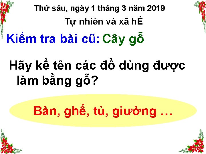 Thứ sáu, ngày 1 tháng 3 năm 2019 Tự nhiên và xã hĖ Kiểm