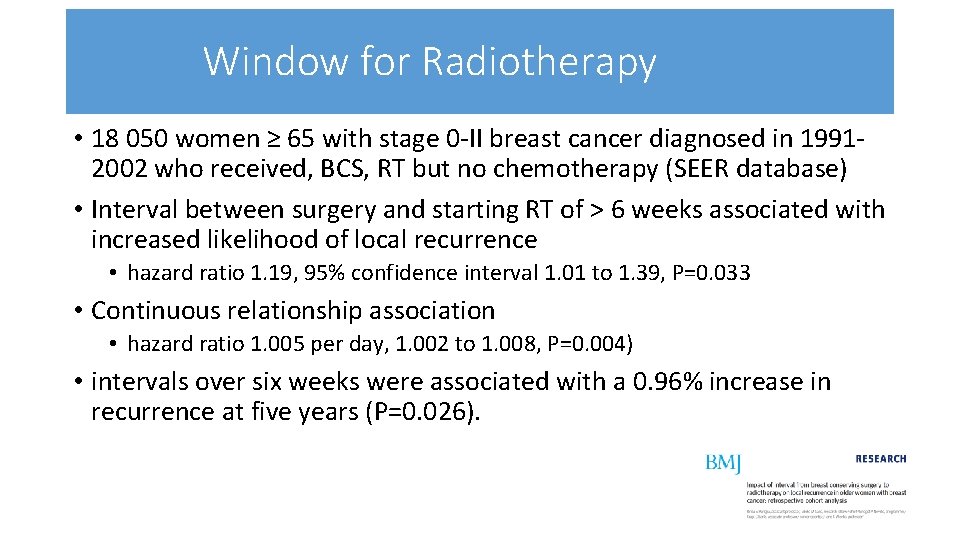 Window for Radiotherapy • 18 050 women ≥ 65 with stage 0 -II breast