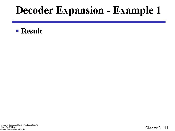 Decoder Expansion - Example 1 § Result Chapter 3 11 Decoder Expansion - Example 1 § Result Chapter 3 11
