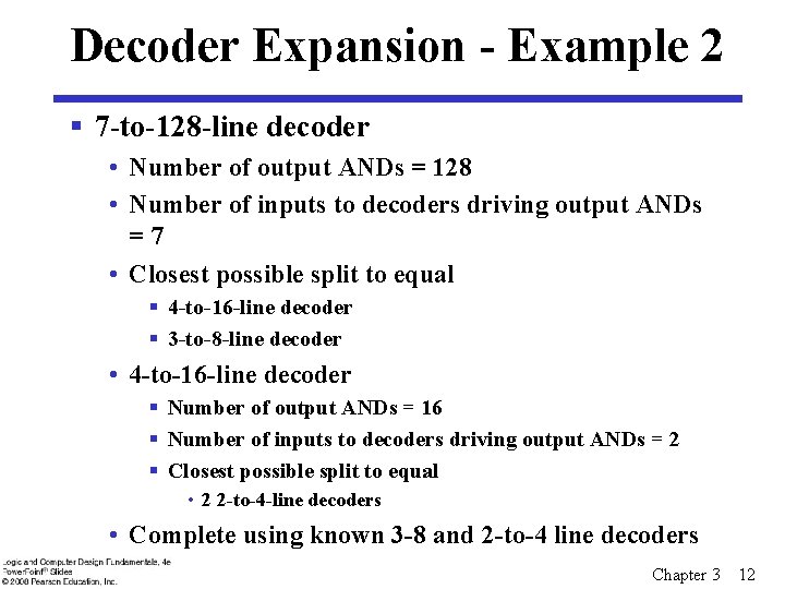 Decoder Expansion - Example 2 § 7 -to-128 -line decoder • Number of output Decoder Expansion - Example 2 § 7 -to-128 -line decoder • Number of output