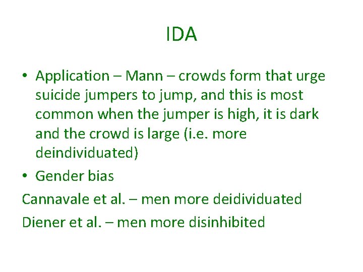 IDA • Application – Mann – crowds form that urge suicide jumpers to jump,