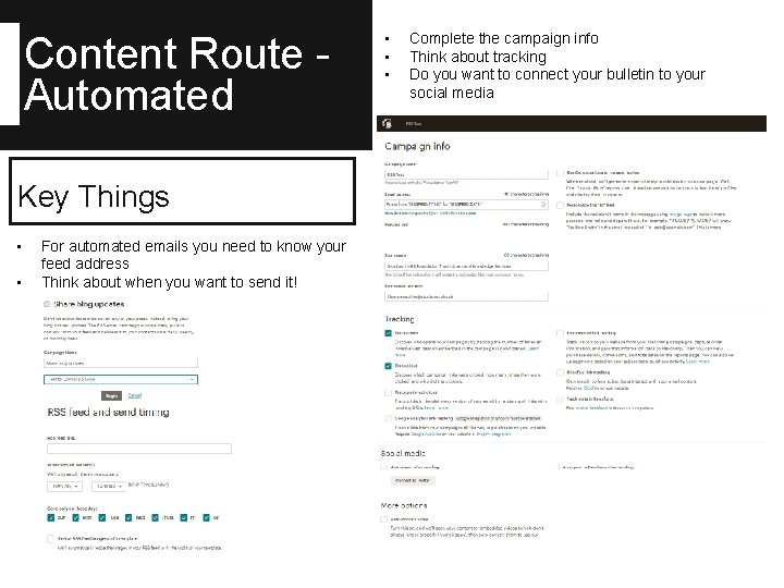 Content Route Automated Key Things • • For automated emails you need to know