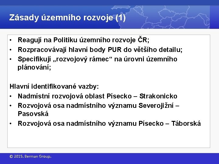 Zásady územního rozvoje (1) • Reagují na Politiku územního rozvoje ČR; • Rozpracovávají hlavní
