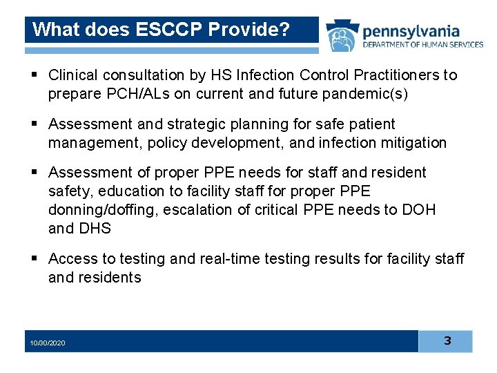 What does ESCCP Provide? § Clinical consultation by HS Infection Control Practitioners to prepare