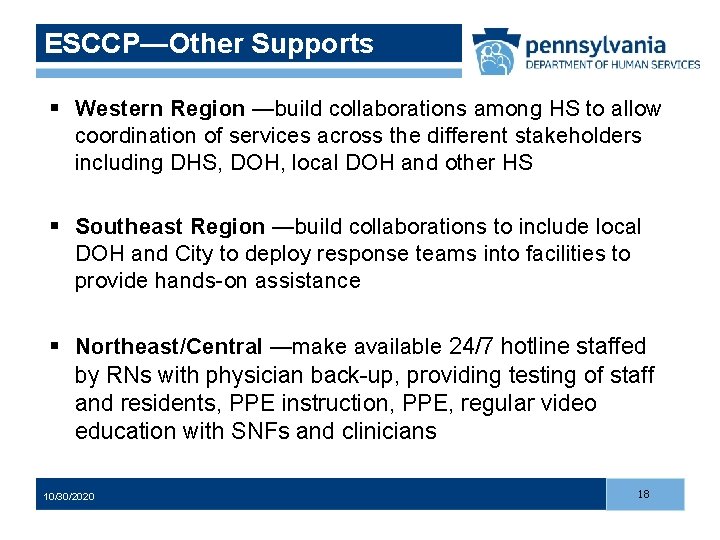 ESCCP—Other Supports § Western Region —build collaborations among HS to allow coordination of services