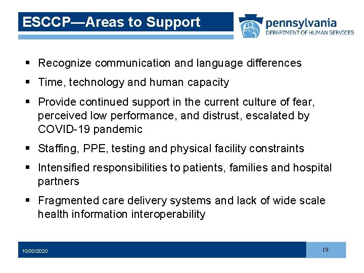 ESCCP—Areas to Support § Recognize communication and language differences § Time, technology and human