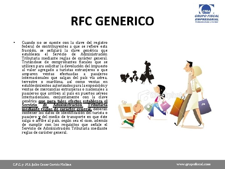 RFC GENERICO • Cuando no se cuente con la clave del registro federal de