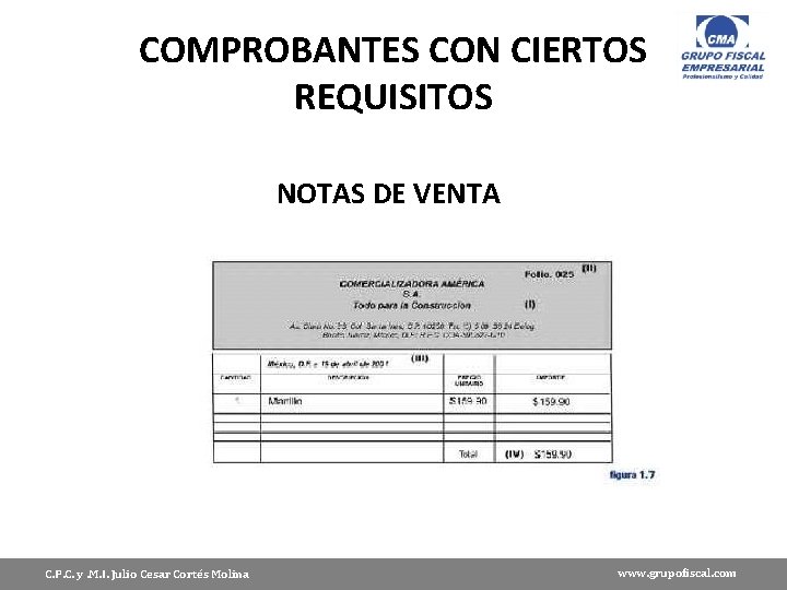 COMPROBANTES CON CIERTOS REQUISITOS NOTAS DE VENTA C. P. C. y. M. I. Julio