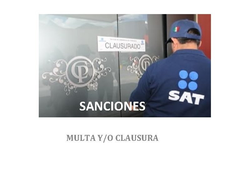 SANCIONES MULTA Y/O CLAUSURA 