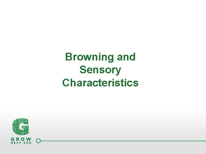 Browning and Sensory Characteristics 