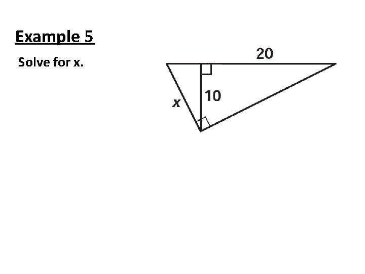 Example 5 Solve for x. 