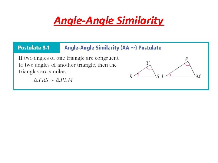Angle-Angle Similarity 