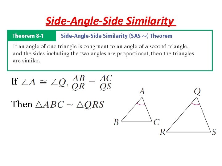 Side-Angle-Side Similarity If Then 