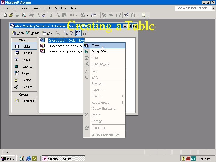 Creating a Table Creating a Table
