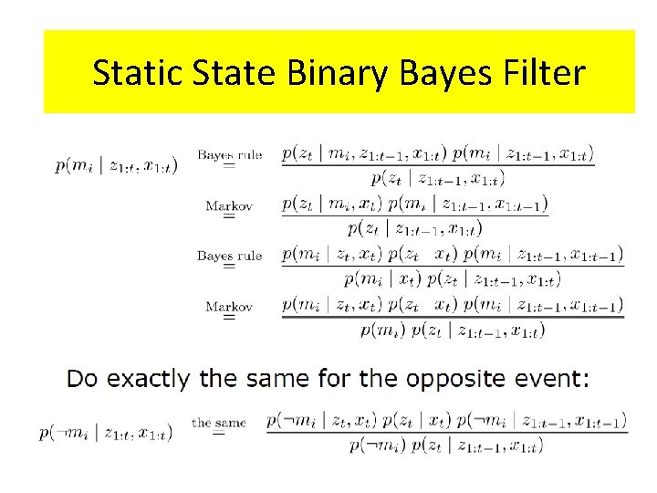 Static State Binary Bayes Filter Static State Binary Bayes Filter
