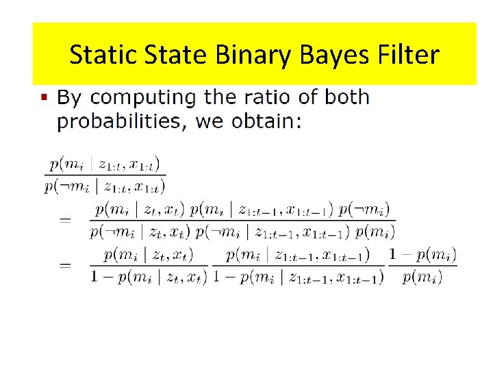 Static State Binary Bayes Filter 