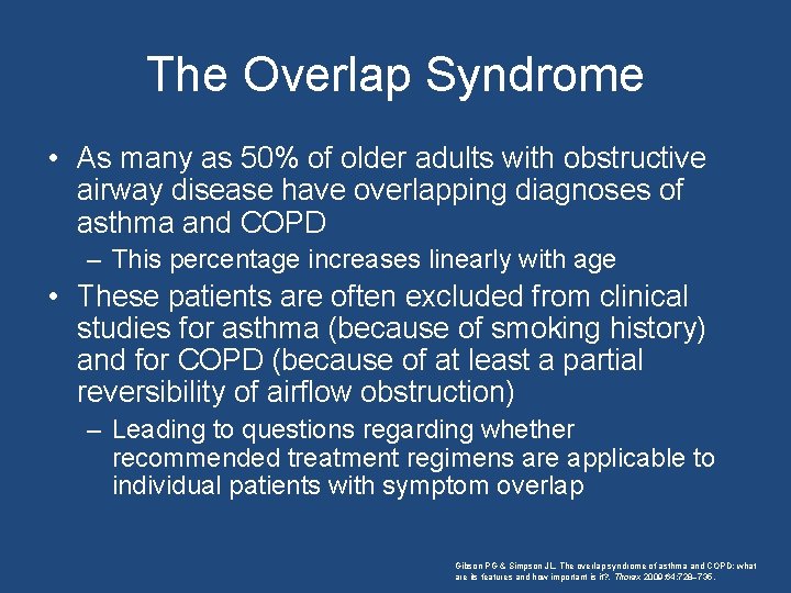 The Overlap Syndrome • As many as 50% of older adults with obstructive airway