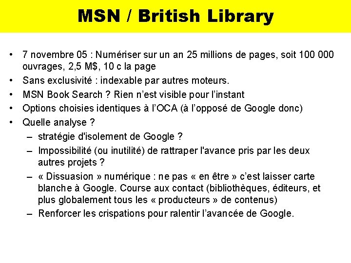 MSN / British Library • 7 novembre 05 : Numériser sur un an 25