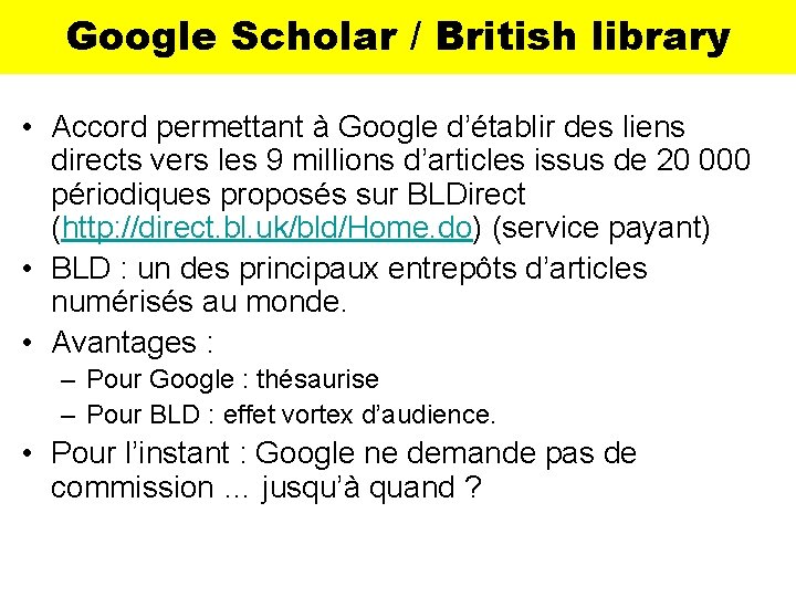 Google Scholar / British library • Accord permettant à Google d’établir des liens directs