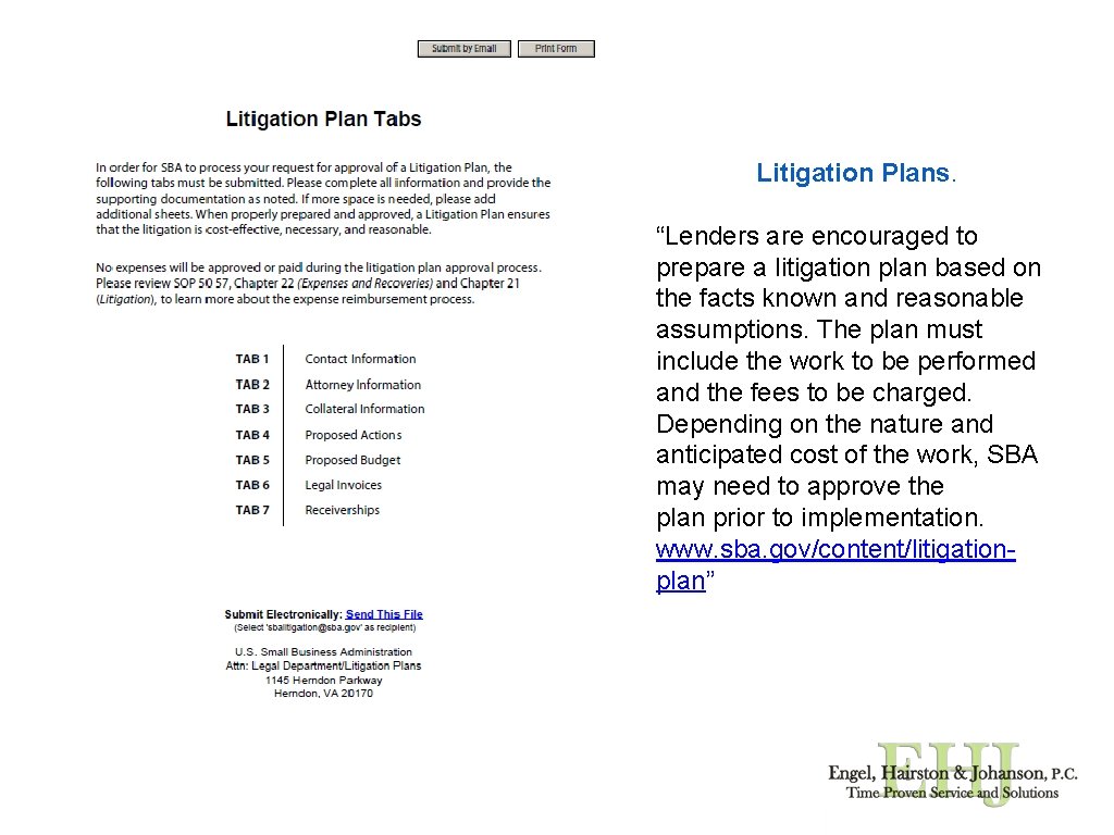 Litigation Plans. “Lenders are encouraged to prepare a litigation plan based on the facts