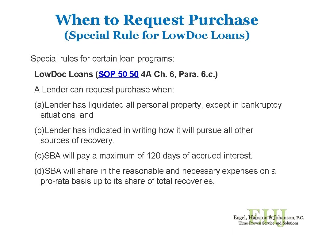 When to Request Purchase (Special Rule for Low. Doc Loans) Special rules for certain