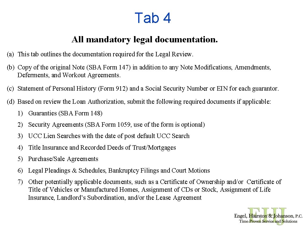 Tab 4 All mandatory legal documentation. (a) This tab outlines the documentation required for