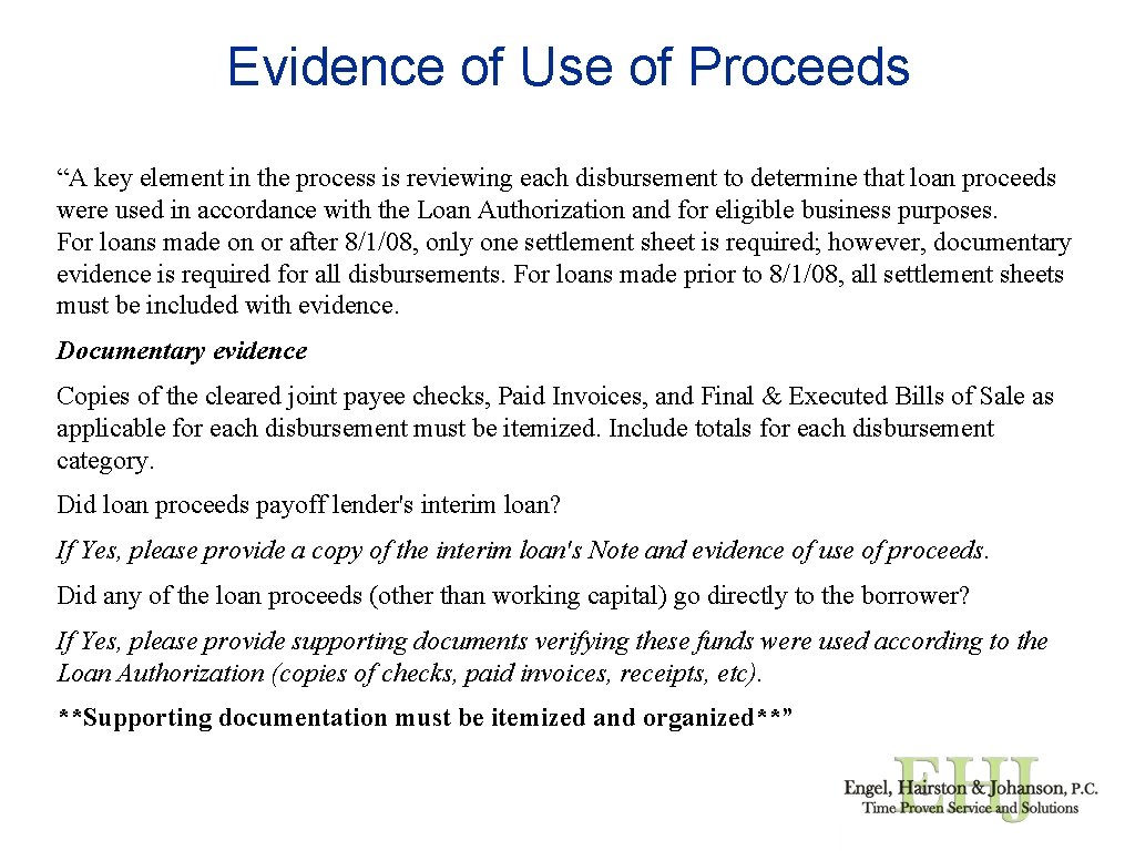 Evidence of Use of Proceeds “A key element in the process is reviewing each