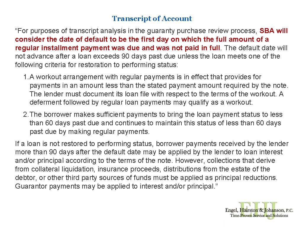 Transcript of Account “For purposes of transcript analysis in the guaranty purchase review process,