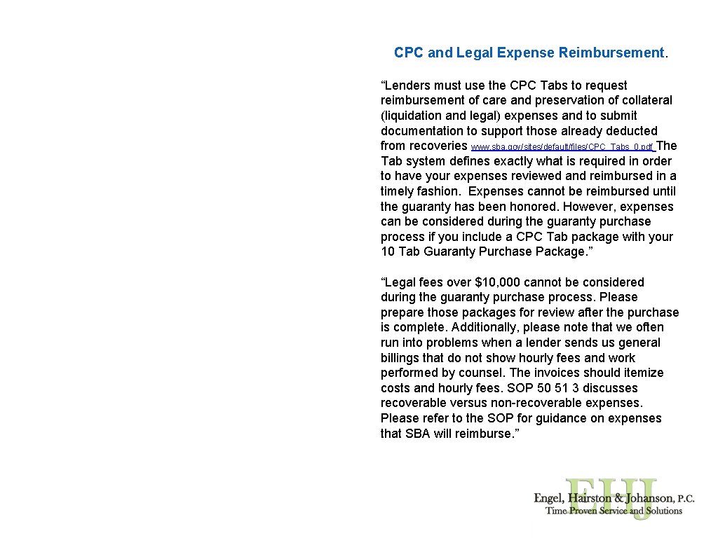 CPC and Legal Expense Reimbursement. “Lenders must use the CPC Tabs to request reimbursement