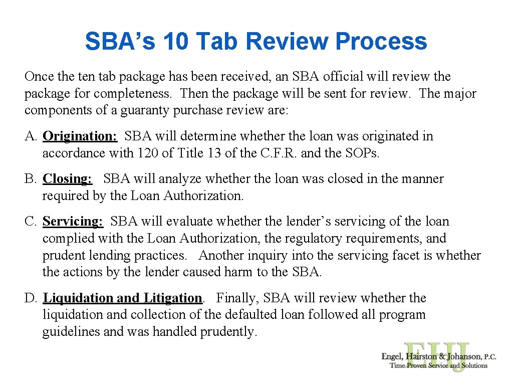 SBA’s 10 Tab Review Process Once the ten tab package has been received, an