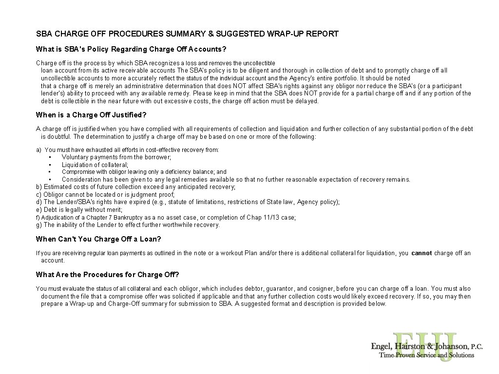 SBA CHARGE OFF PROCEDURES SUMMARY & SUGGESTED WRAP-UP REPORT What is SBA's Policy Regarding