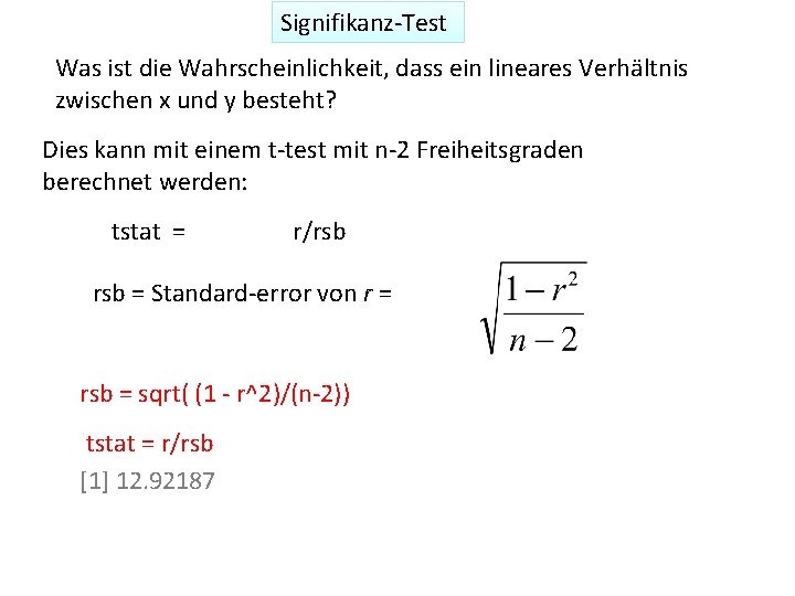 Signifikanz-Test Was ist die Wahrscheinlichkeit, dass ein lineares Verhältnis zwischen x und y besteht?