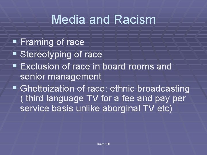 Media and Racism § Framing of race § Stereotyping of race § Exclusion of