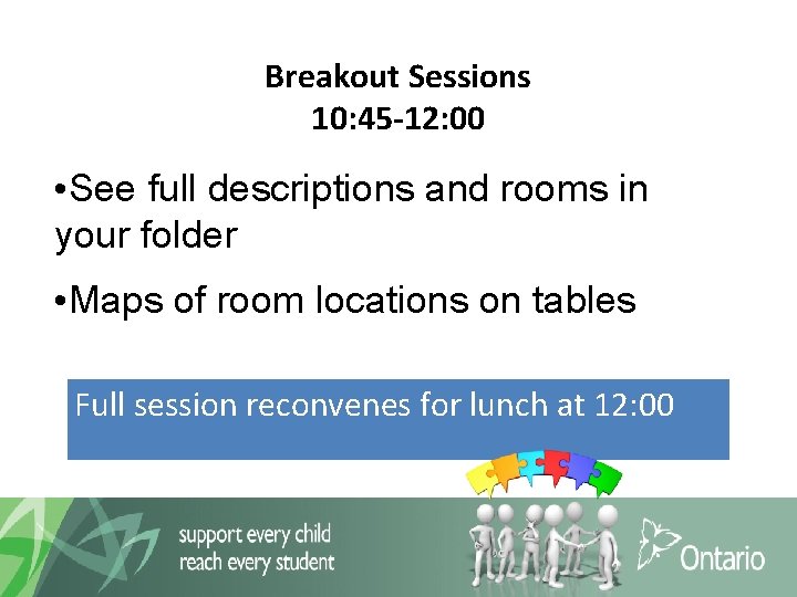 Breakout Sessions 10: 45 -12: 00 • See full descriptions and rooms in your