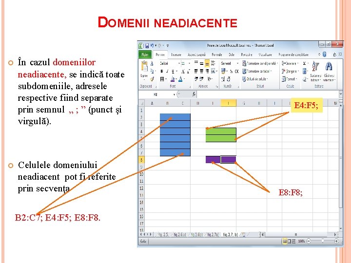 DOMENII NEADIACENTE În cazul domeniilor neadiacente, se indică toate subdomeniile, adresele respective fiind separate