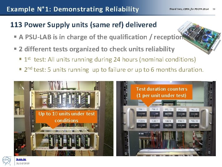 Example N° 1: Demonstrating Reliability Thurel Yves, CERN, for POCPA 2014 113 Power Supply