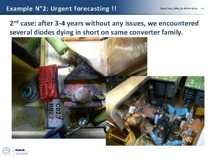 Example N° 2: Urgent forecasting !! Thurel Yves, CERN, for POCPA 2014 2 nd