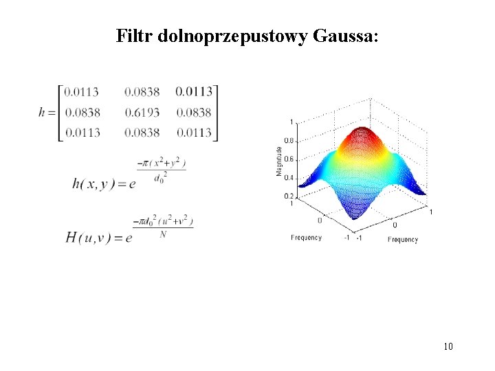 Filtr dolnoprzepustowy Gaussa: 10 