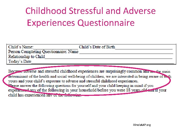  Childhood Stressful and Adverse Experiences Questionnaire illinois. AAP. org 